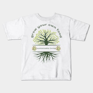 Grow your own food Kids T-Shirt